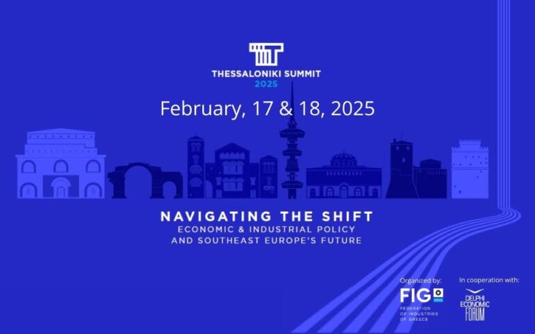 ΣΒΕ: Στο επίκεντρο του Thessaloniki Summit 2025  το μέλλον της Νοτιοανατολικής Ευρώπης  μέσω των οικονομικών και βιομηχανικών πολιτικών